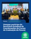 Unespar participa do Seminário Estadual de Coordenações de Cursos de Graduação do Paraná