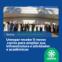 • Unespar recebe 11 novos carros para ampliar sua infraestrutura e atividades acadêmicas