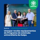 • Unespar recebe equipamentos do Programa de extensão universitária da Itaipu