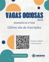 • Vagas Ociosas: Último dia de inscrições para portadores de diploma de graduação