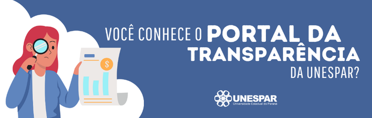 • Você conhece o Portal da Transparência da Unespar?