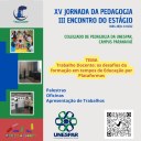 • XV JORNADA DA PEDAGOGIA, III ENCONTRO DO ESTÁGIO